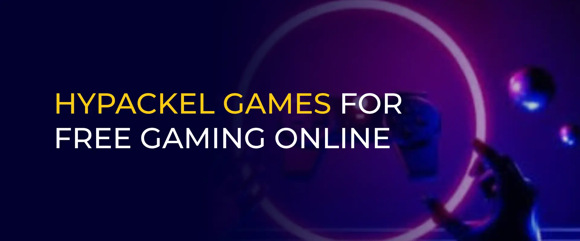 Exploring Hypackel Games: The Future of Interactive Entertainment - SH